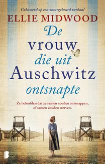 De vrouw die uit Auschwitz ontsnapte