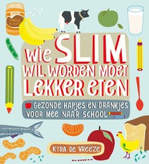 Wie slim wil worden moet lekker eten