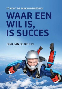 Waar een wil is, is succes voorzijde