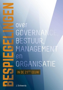 Bespiegelingen over governance, bestuur, management en organisatie in de 21ste eeuw voorzijde