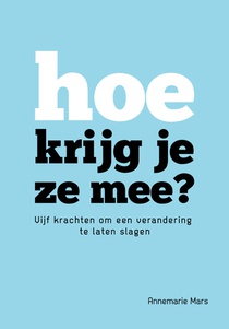 Hoe krijg je ze mee?