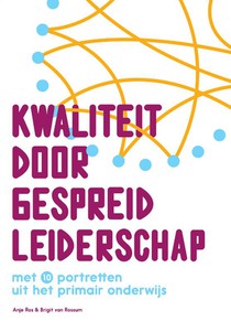 Kwaliteit door gespreid leiderschap