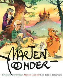 Marten Toonder een dubbel denkraam