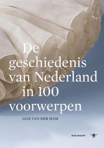 De geschiedenis van Nederland in 100 voorwerpen voorzijde