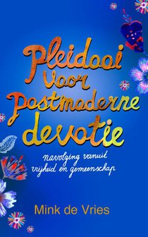 Pleidooi voor postmoderne devotie