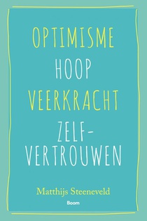 Optimisme - Hoop - Veerkracht - Zelfvertrouwen