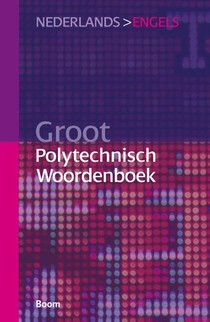 Groot Polytechnisch Woordenboek Nederlands > Engels