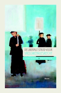 De liberale strijd voor vrouwenkiesrecht