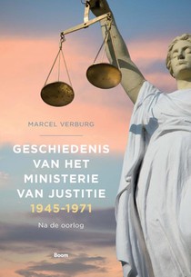 Geschiedenis van het Ministerie van Justitie 1945?1971