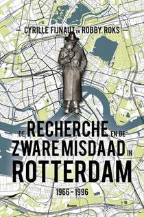 De Recherche en de zware misdaad in Rotterdam