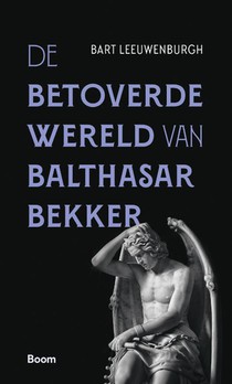 De betoverde wereld van Balthasar Bekker