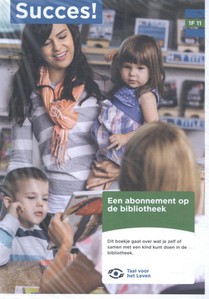 Succes! Taal 1F T11: Een abonnement op de bibliotheek (set van 5)