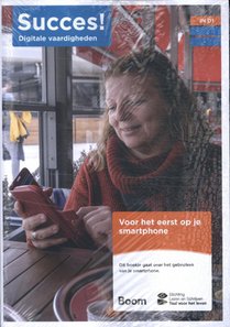 Succes! Digitale vaardigheden IN D1: Voor het eerst op je smartphone (set van 5)
