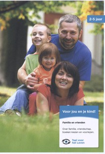 Voor jou en je kind! Familie en vrienden