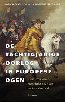 De Tachtigjarige Oorlog in Europese ogen