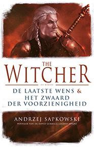 De laatste wens en Het zwaard der voorzienigheid