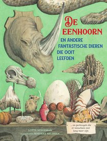 De eenhoorn - En andere fantastische dieren die ooit leefden