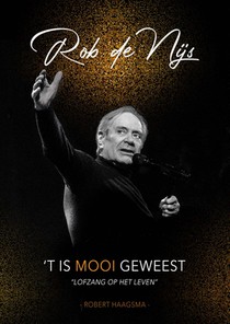 Rob de Nijs - 'T is mooi geweest