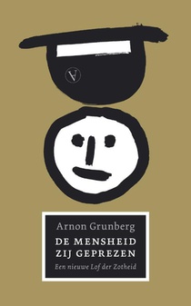 De Mensheid zij geprezen