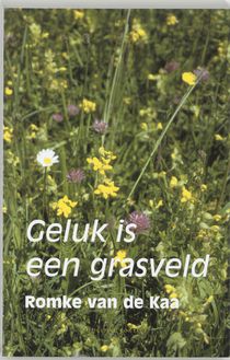 Geluk is een grasveld voorzijde