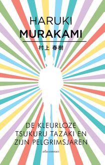 De kleurloze Tsukuru Tazaki en zijn pelgrimsjaren voorzijde