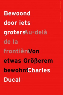 Bewoond door iets groters / Au-delà de la frontière / Von etwas Grösserem bewohnt voorzijde