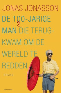 De 100-jarige man die terugkwam om de wereld te redden