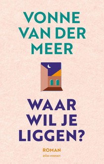 Waar wil je liggen