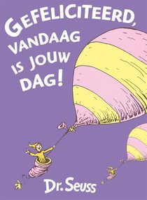 Gefeliciteerd, vandaag is jouw dag!