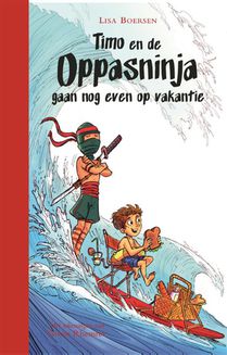 Timo en de oppasninja gaan nog even op vakantie voorzijde