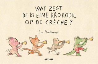Wat zegt de kleine krokodil op de crèche? voorzijde