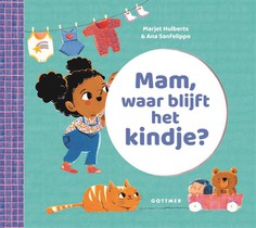 Mam, waar blijft het kindje?