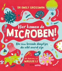 Hier komen de microben!