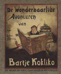 De wonderbaarlijke avonturen van Bartje Kokliko