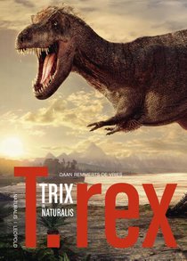 T.rex Trix in Naturalis