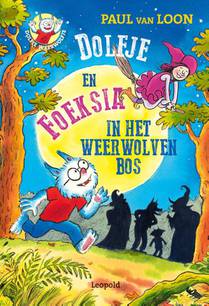 Dolfje en Foeksia in het Weerwolvenbos