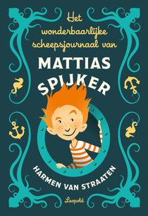 Het wonderbaarlijke scheepsjournaal van Mattias Spijker voorzijde