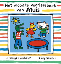 Het mooiste voorleesboek van Muis