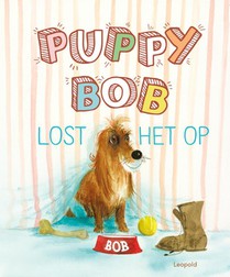 Puppy Bob lost het op