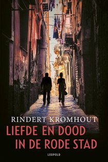 Liefde en dood in de rode stad