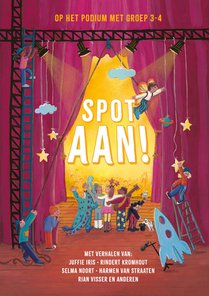 Spot aan! - Op het podium met groep 3-4