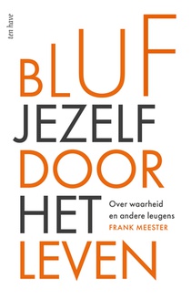 Bluf jezelf door het leven