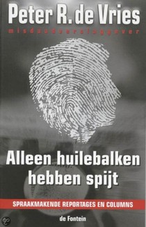 Alleen huilebalken hebben spijt