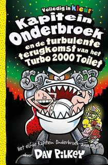 Kapitein Onderbroek en de turbulente terugkomst van het Turbo 2000 toilet voorzijde