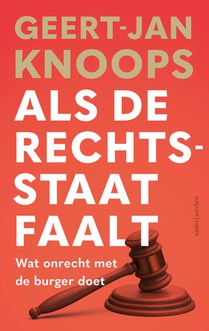 Als de rechtsstaat faalt