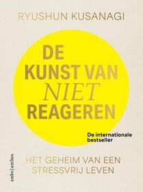 De kunst van niet reageren