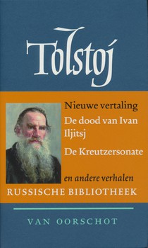 De dood van Ivan Iljitsj / De Kreutzersonate