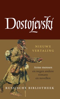 Arme mensen en negen andere romans en novellen