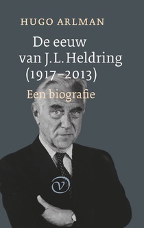 De eeuw van J.L. Heldring (1917-2013) voorzijde