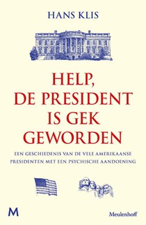 Help, de president is gek geworden voorzijde